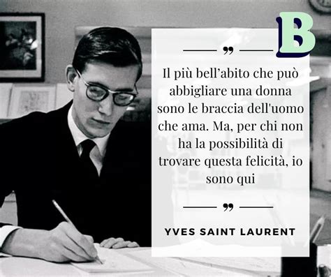 frasi celebri di yves saint laurent|TOP 25 QUOTES BY YVES SAINT LAURENT (of 63) .